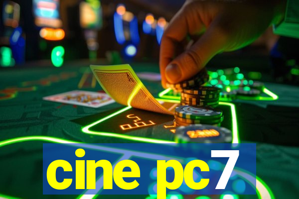 cine pc7